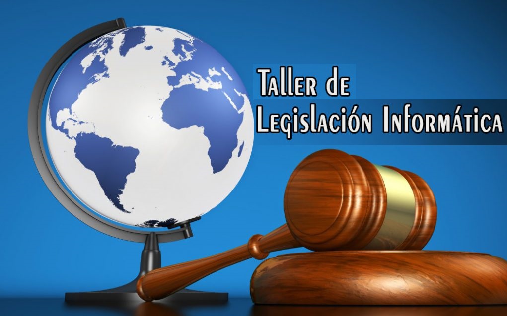 Taller de Legislación Informática 4°A IINF CURSO VERANO 2025