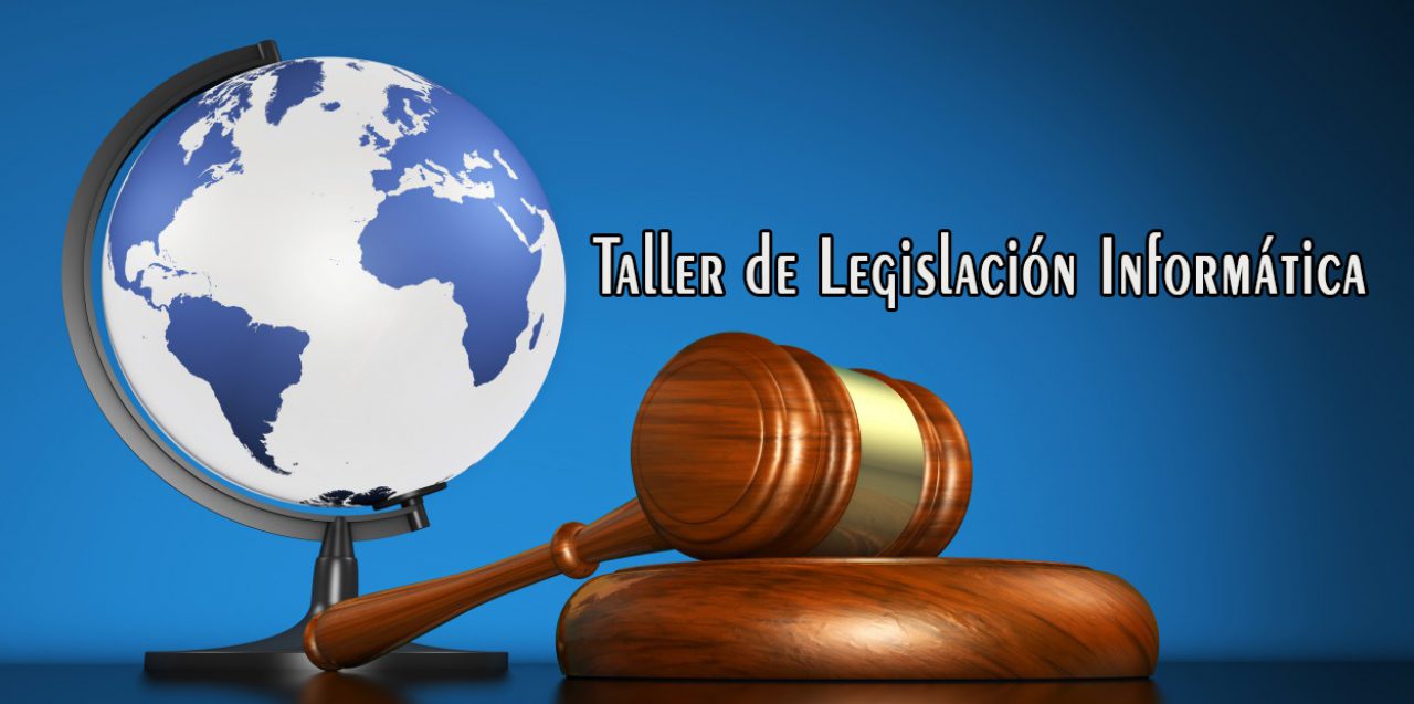 Taller de Legislación Informática 4NA FEB-JUN 2022